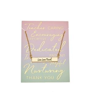 Teacher Gift Necklace Gold Bar “Live Love Teach” Foxy Originals 14K Plated NWT